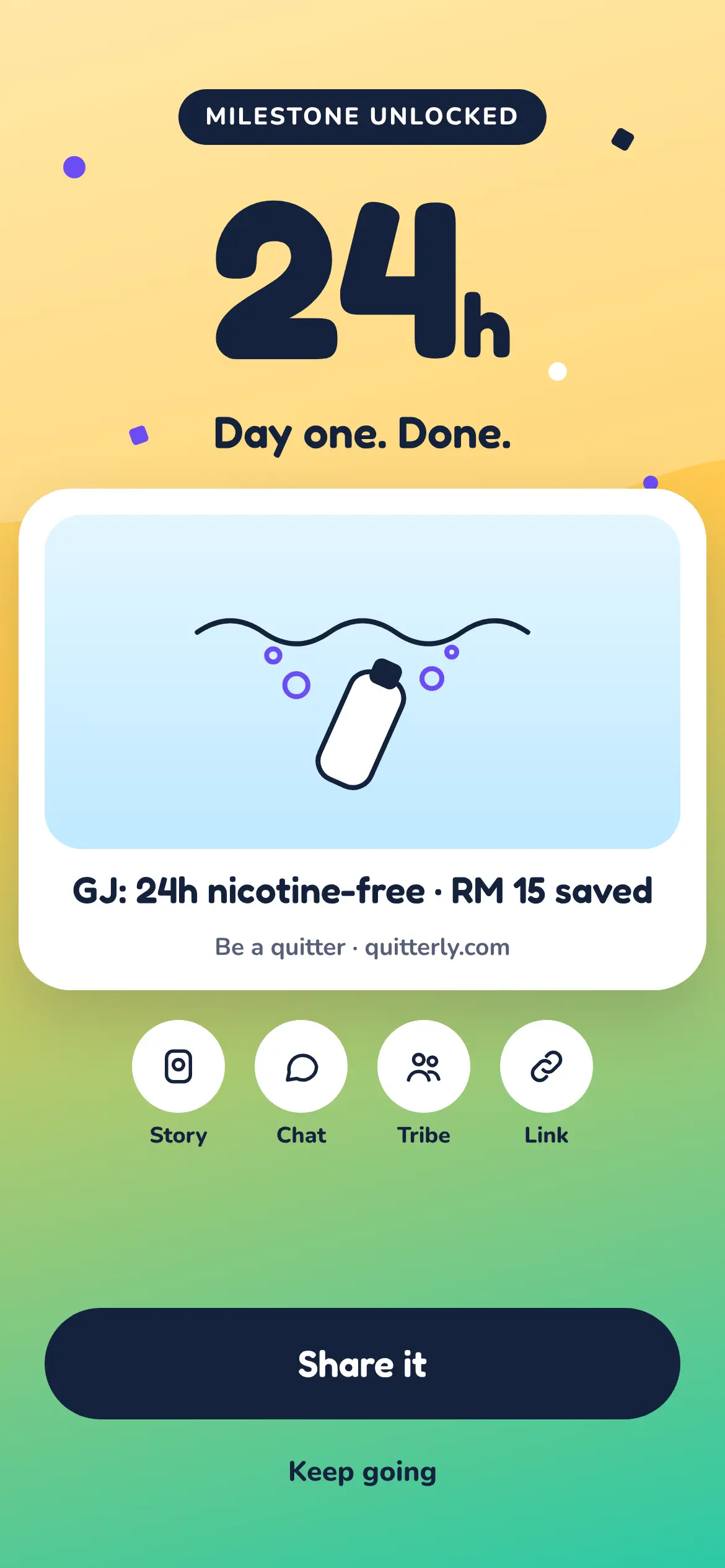 Milestone screen reading 24 hours, day one done, with a share card.
