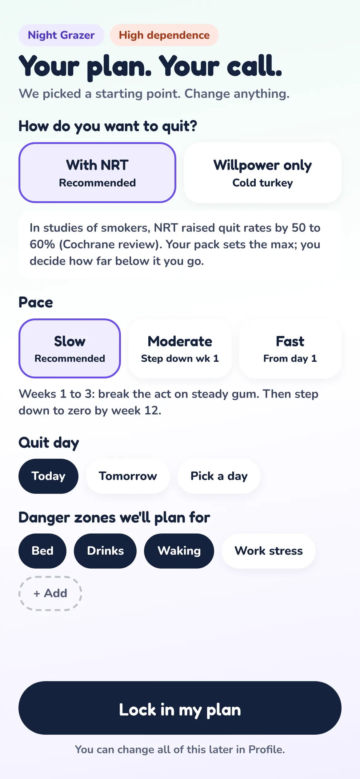 Plan screen where you choose nicotine replacement or willpower only, a pace, a quit day and the danger zones the plan covers.